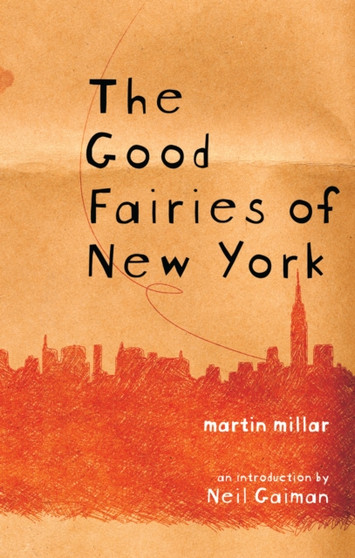 The Good Fairies of New York by Martin Millar - Paperback