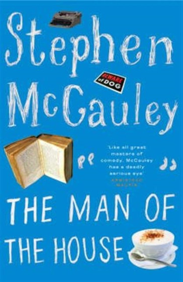 The Man Of The House by Stephen McCauley - Paperback