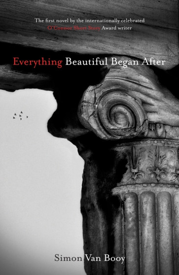 Everything Beautiful Began After by Simon Van Booy - Hardback