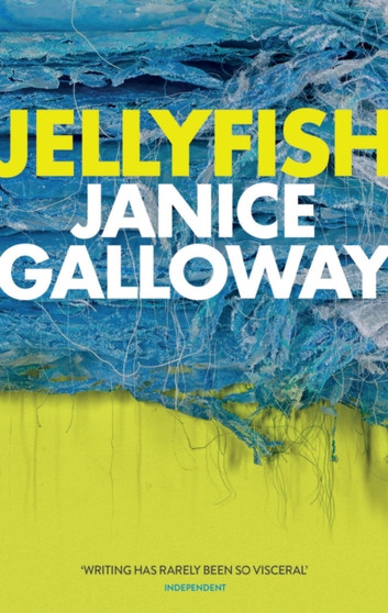 Jellyfish by Janice Galloway - Hardback