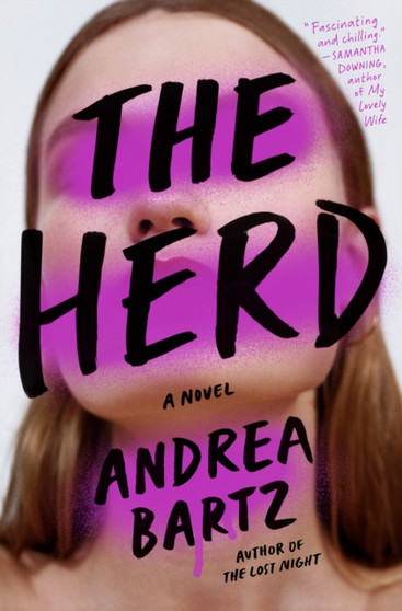 The Herd : A Novel by Andrea Bartz - Hardback