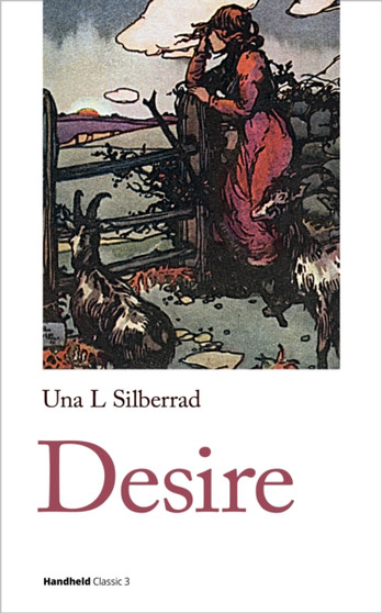 Desire : 3 by Una Lucy Silberrad - Paperback