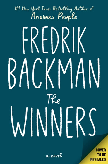 The Winners : A Novel by Fredrik Backman - Hardback