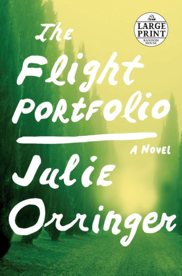 The Flight Portfolio : A novel by Julie Orringer - Paperback