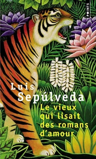 Le vieux qui lisait des romans d'amour by Luis Sepulveda - Paperback