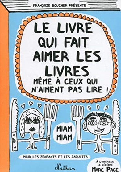 Le livre qui fait aimer les livres by Francoize Boucher - Paperback
