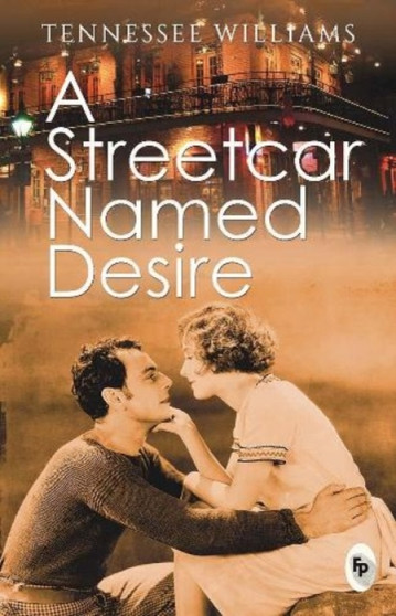 A Streetcar Named Desire by Tennessee Williams - Paperback