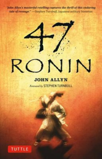 The 47 Ronin Story by John Allyn - Paperback