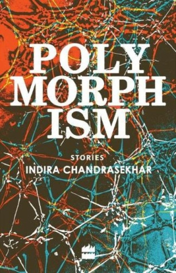 Polymorphism Stories by Indira Chandrasekhar - Paperback