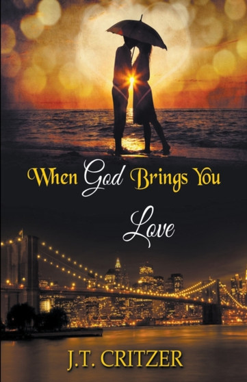 When God Brings You Love : 1 by J T Critzer - Paperback
