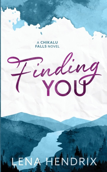 Finding You by Lena Hendrix - Paperback