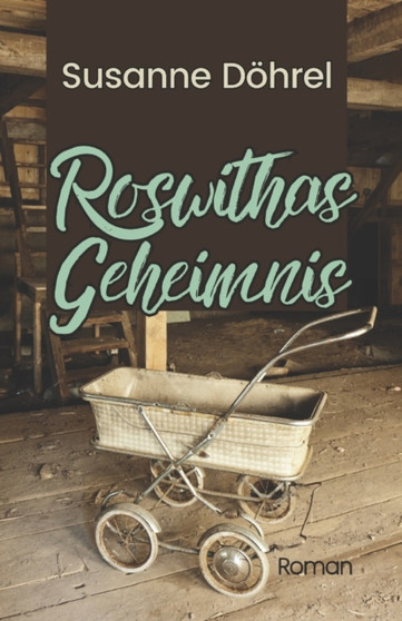 Roswithas Geheimnis by Susanne Doehrel - Paperback