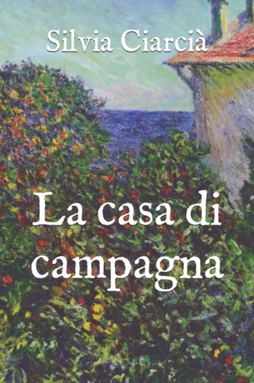 La casa di campagna by Silvia Ciarcia - Paperback