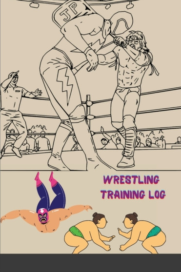 Wrestling Training Log : Wrestling Training Journal and Book For Wrestler and Coach - Wrestling Notebook Tracker - Training Journal For Wrestling - Notebook by Marvelous Marc - Paperback