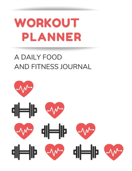 Workout and Weight Loss Planner : A Daily Food and Fitness Journal by Buvi Agende - Paperback