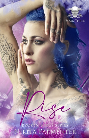 Rise (Broken Kings) Book 3 : 3 by Nikita Parmenter - Paperback