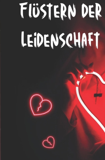 Flustern der Leidenschaft by Matthias Schmidt - Paperback