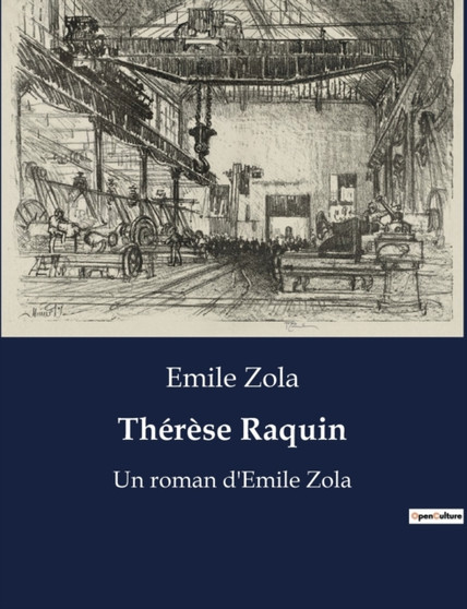 Therese Raquin : Un roman d'Emile Zola by Emile Zola - Paperback