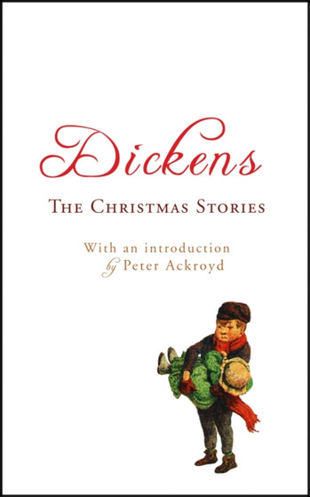 The Christmas Stories : With an Introduction by Peter Ackroyd v. 2 by Charles Dickens - Paperback
