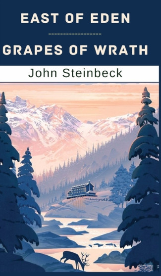 East of Eden & Grapes of Wrath by John Steinbeck - Hardback