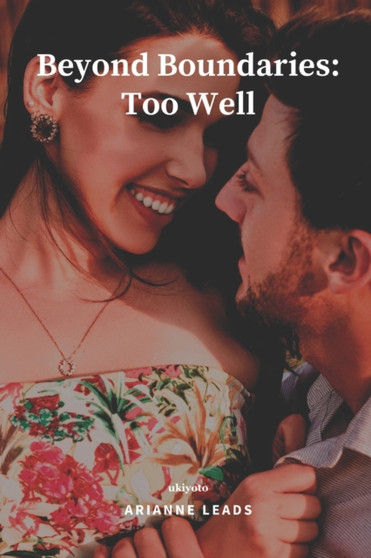 Beyond Boundaries : Too Well by Arianne Leads - Paperback