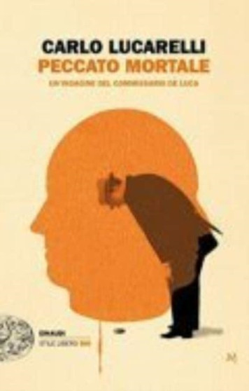 Peccato mortale.Un'indagine del commissario De Luca by Carlo Lucarelli - Paperback