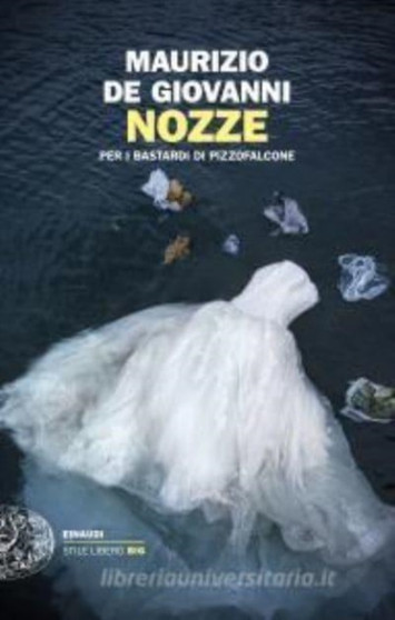 Nozze.Per i Bastardi di Pizzofalcone by Maurizio De Giovanni - Paperback