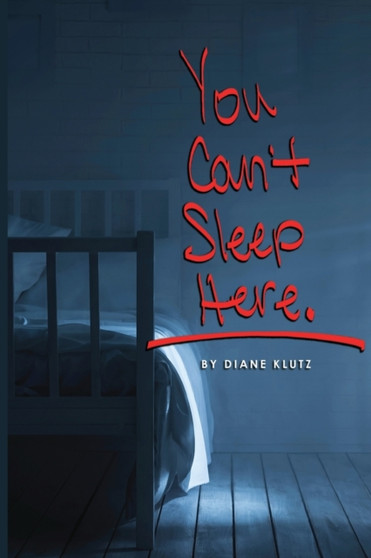 You Can't Sleep Here by Diane Klutz - Paperback