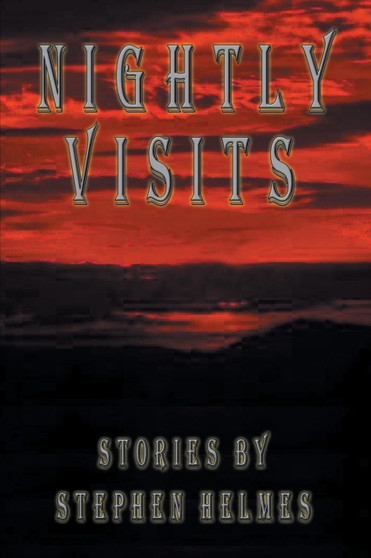 Nightly Visits by Stephen Helmes - Paperback