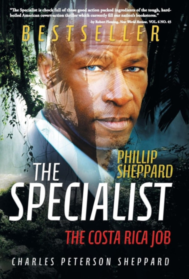The Specialist : The Costa Rica Job by Charles Peterson Sheppard - Hardback