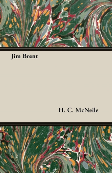 Jim Brent by H.C. McNeile - Paperback