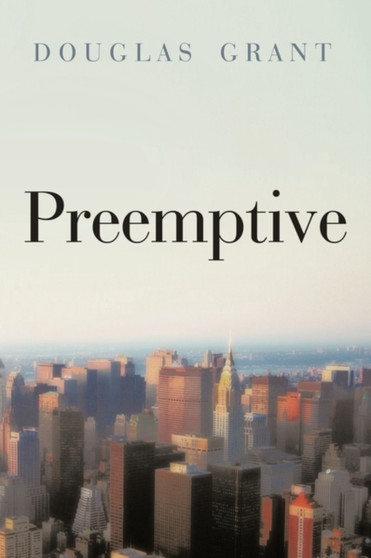 Preemptive by Grant Douglas Grant - Paperback