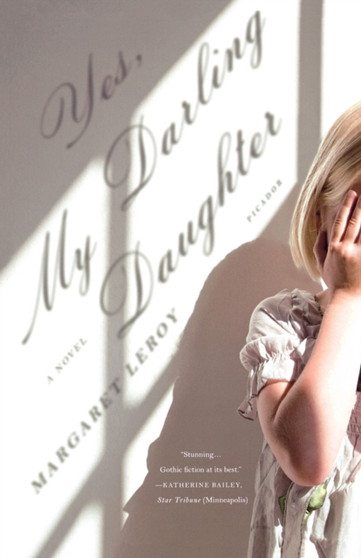 Yes, My Darling Daughter : A Novel by Margaret Leroy - Paperback