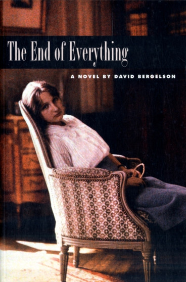 The End of Everything by David Bergelson - Paperback