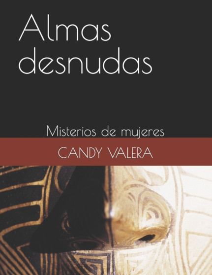 Almas desnudas : Misterios de mujeres by Candy Valera - Paperback