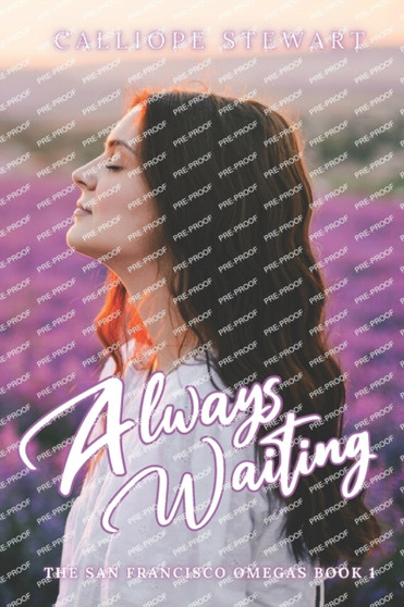 Always Waiting : A Reverse Harem Omegaverse Tale: Pack Russo : 1 by Calliope Stewart - Paperback