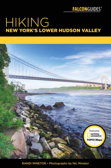 Hiking New York's Lower Hudson Valley by Randi Minetor - Paperback