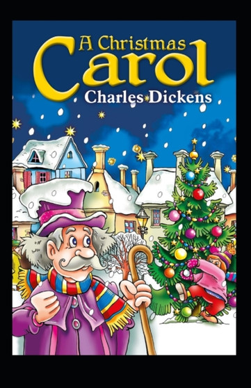 Christmas Carol (illustrated edition). by Charles Dickens - Paperback