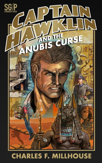 Captain Hawklin and the Anubis Curse : 10 by Charles F Millhouse - Paperback