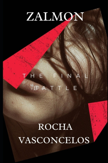 Zalmon The Final Battle by Nicolly Da Rocha Vasconcelos - Paperback