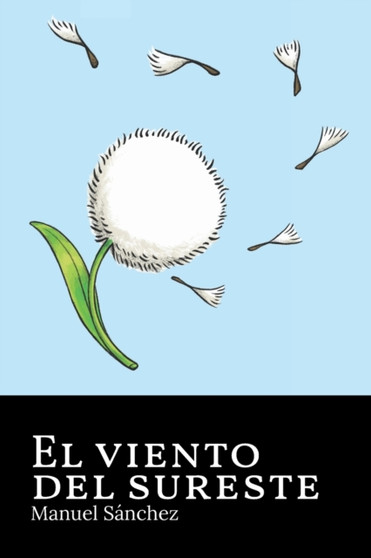 El viento del sureste by Manuel Sanchez - Paperback