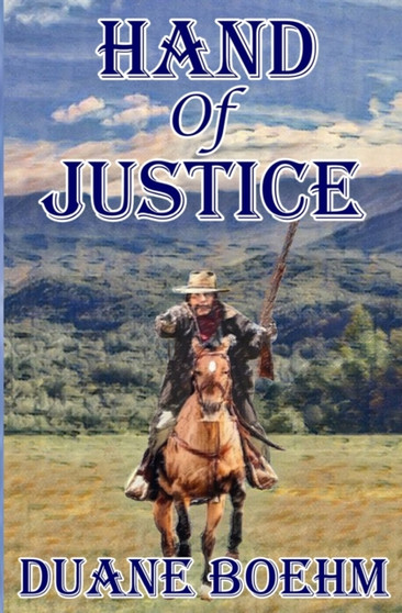 Hand Of Justice by Duane Boehm - Paperback