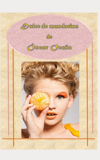 Dulce de mandarina by Oscar Ocana Parron - Paperback