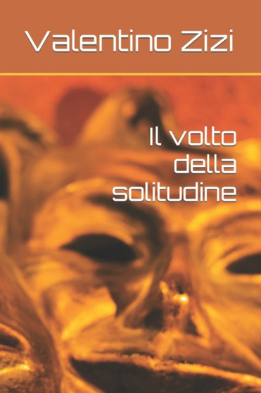 Il volto della solitudine by Valentino Zizi - Paperback