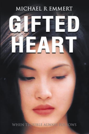 Gifted Heart by Michael R Emmert - Paperback