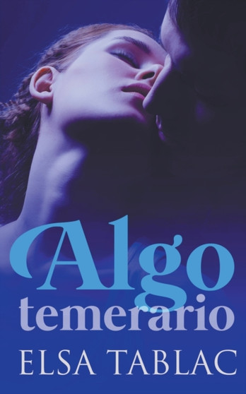 Algo temerario by Elsa Tablac - Paperback