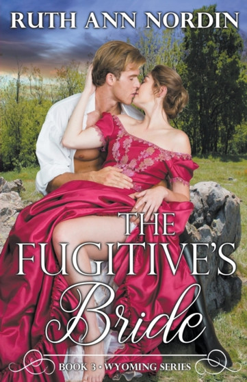The Fugitive's Bride : 3 by Ruth Ann Nordin - Paperback