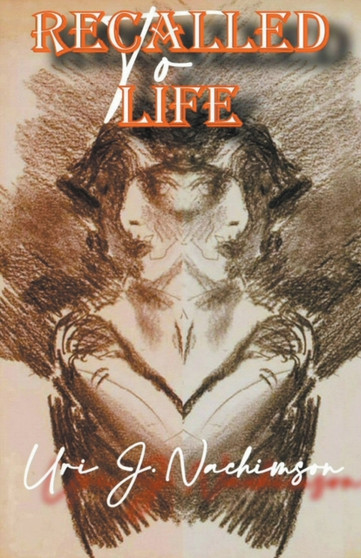 Recalled to Life by Uri J Nachimson - Paperback