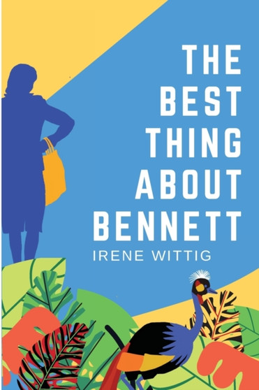 The Best Thing About Bennett by Irene Wittig - Paperback