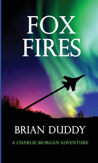 Fox Fires by Brian Duddy - Paperback